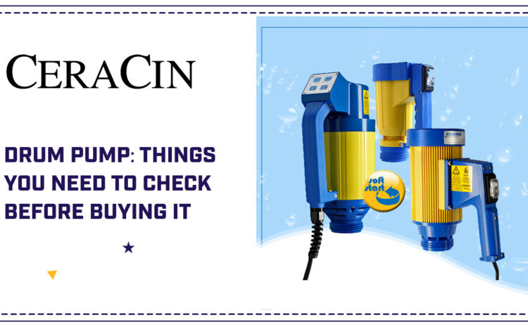  Drum Pump: Things You Need to Check Before Buying It